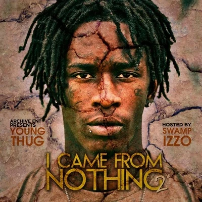 I Came From Nothing 2 專輯 Young Thug