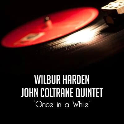 Once in a While 專輯 Paul Quinichette/John Coltrane Quintet