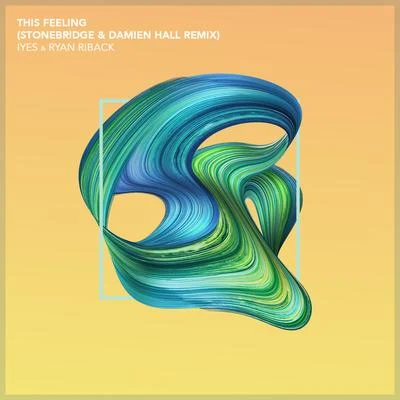 This Feeling (StoneBridge & Damien Hall Remix) 专辑 Ryan Riback