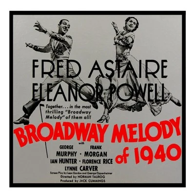 Broadway Melody of 1940 (Original Soundtrack Recording) 專輯 George Murphy