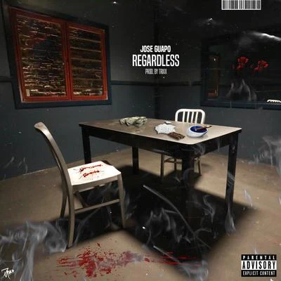 Regardless (feat. Jose Guapo) 專輯 Jose Guapo