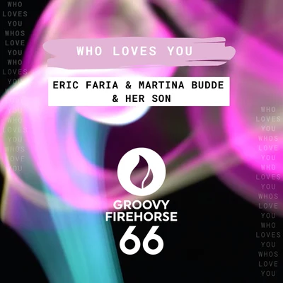 Who Loves You 專輯 Ignacio/Eric Faria/Danney Canova