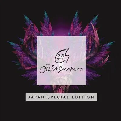 The Chainsmokers The Chainsmokers- Japan Special Edition