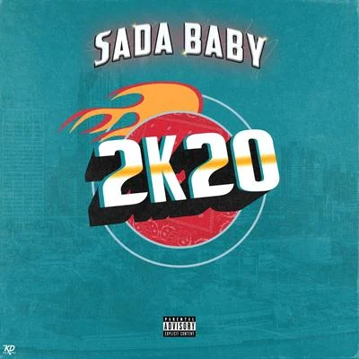 2K20 專輯 Sada Baby/DJ Leaky/RIO OG/RMC Mike