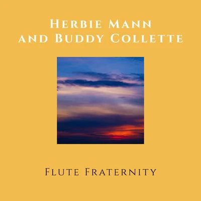 Flute Fraternity 专辑 Herbie Mann