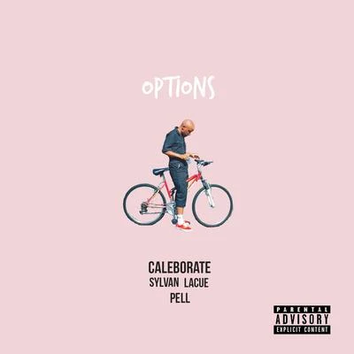 Options (feat. Pell & Sylvan Lacue) - Single 專輯 Pops/Caleborate/Cash Campain/Simmi