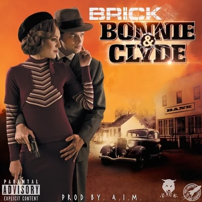 Bonnie & Clyde 专辑 Brick Wolfpack