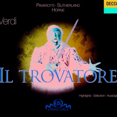 Verdi: Il Trovatore - Highlights 專輯 Dame Joan Sutherland