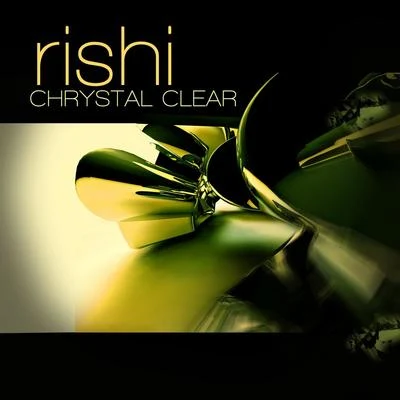 Chrystal Clear 專輯 Rishi