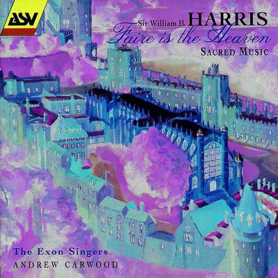 Harris: Faire Is The Heaven - Sacred Music 專輯 Andrew Carwood