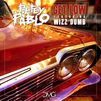 Get Low (feat. Wizz Dumb) 專輯 Petey Pablo