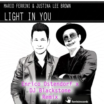 Light in You (Enrico Ostendorf X DJ Blackstone Remix) 专辑 Mario Ferrini/Juicy Lotta