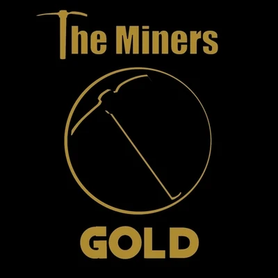 Gold 專輯 The Miners/Feelgood/M0B/Fly/Loverdose