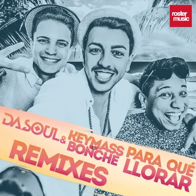 Para Qué Llorar (Remixes) 专辑 DaSoul/David Es