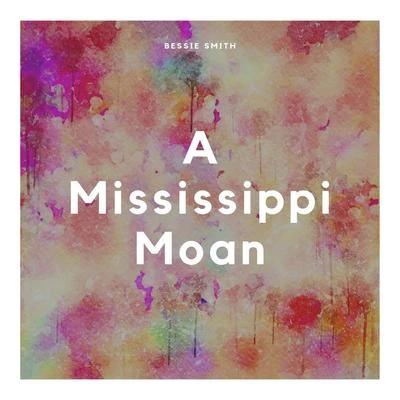 A Mississippi Moan 專輯 Bessie Smith/Earl Hines/Susie/Jack Teagarden/Clarence Williams