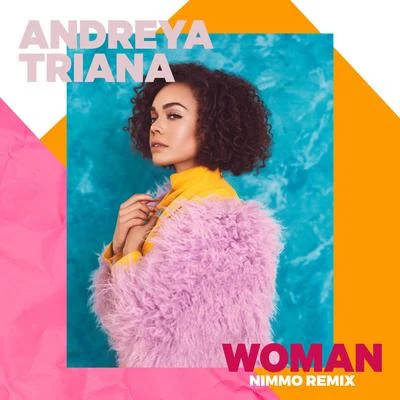 WOMAN (Nimmo Remix) 專輯 Andreya Triana