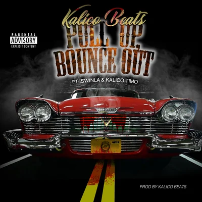 Pull Up Bounce Out (feat. Swinla & Kalico Timo) 專輯 Thizz Latin Hayward/Kalico Beats