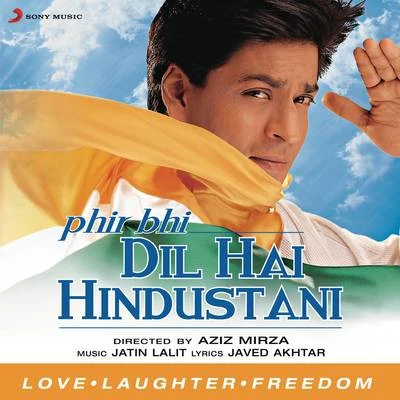 Phir Bhi Dil Hai Hindustani (Original Motion Picture Soundtrack) 專輯 Jatin-Lalit