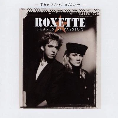 Pearls Of Passion(2009 Version) 專輯 Roxette