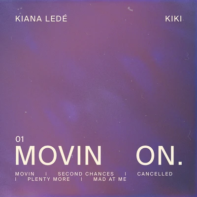 Movin On 專輯 Kiana Ledé