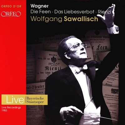 WAGNER, R.: Feen (Die)Das LiebesverbotRienzi [Operas] (Bavarian State Opera Chorus and Orchestra, Sawallisch) 專輯 Wolfgang Sawallisch/Thomas Hampson