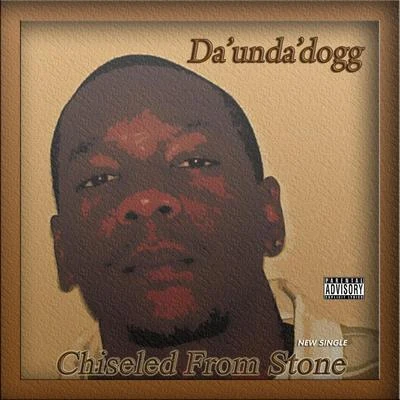 Chiseled from Stone 專輯 Novelty Rapps/DaUndaDogg