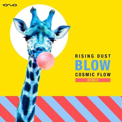 Rising DustOff Limits Blow (Cosmic Flow Remix)