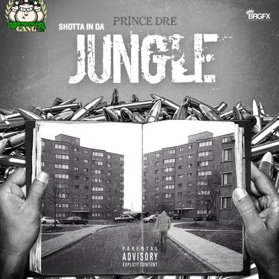 Shotta In Da Jungle 專輯 Justo B/On Point Like Op/Prince Dre