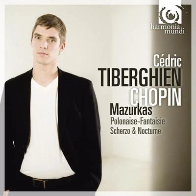 Chopin: Mazurkas 专辑 Cédric Tiberghien/Stéphane Degout