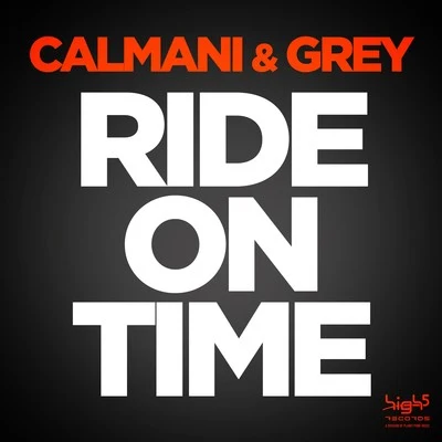 Ride on Time 專輯 Calmani & Grey