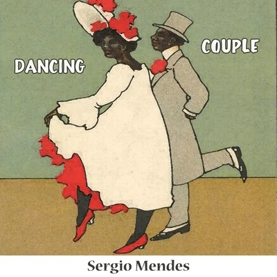 Dancing Couple 專輯 Carsick Cars/Sergio Mendes/Orchestra Baobab/Mugison/Bajofondo