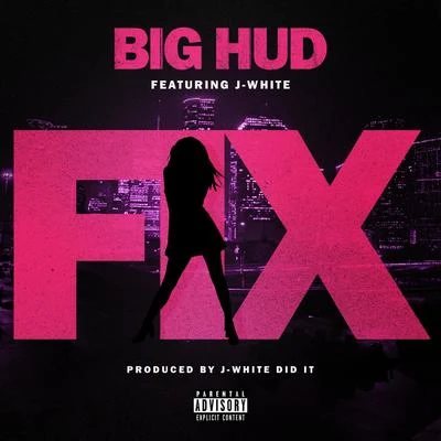 Fix - Single 專輯 BIG HUD/Fat Pimp