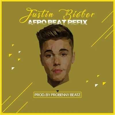 Love Yourself (Afrobeat Refix) 專輯 Justin Bieber