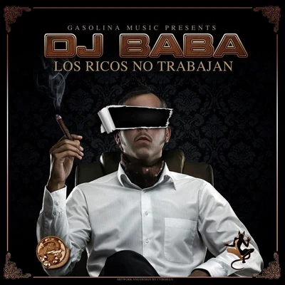 Los Ricos No Trabajan 专辑 Os Cretinos/DJ BaBa