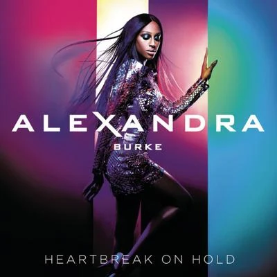 Heartbreak On Hold 专辑 Alexandra Burke