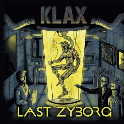 Last Zyborg 专辑 Klax