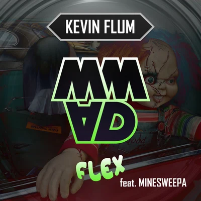 Flex feat. MineSweepa 專輯 Kevin Flum