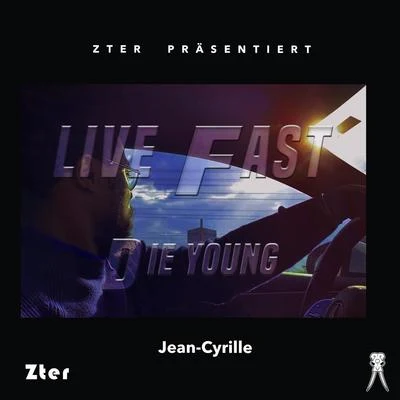 Life Fast Die Young 專輯 Micel O/Jean-Cyrille