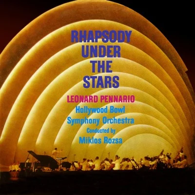 Rhapsody Under The Stars 专辑 Miklos Rozsa/Henry Mancini/Stan Kenton/Skip Martin/Kai Winding