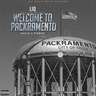 Welcome to Packramento (feat. L Finguz) 專輯 LIQ/T-Nutty