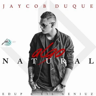 Algo Natural 專輯 Jaycob Duque/Neto Peña/Ochentay7