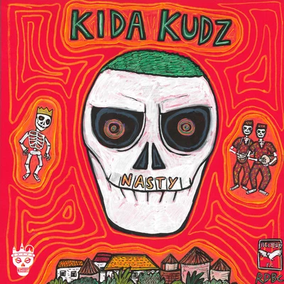 Nasty 專輯 Kida Kudz/Made Kuti