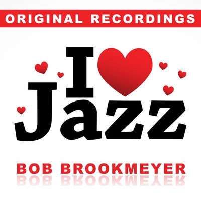 I Love Jazz 專輯 Bob Brookmeyer/Stan Getz