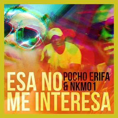 Esa No Me Interesa 專輯 NKM01/El Padrino