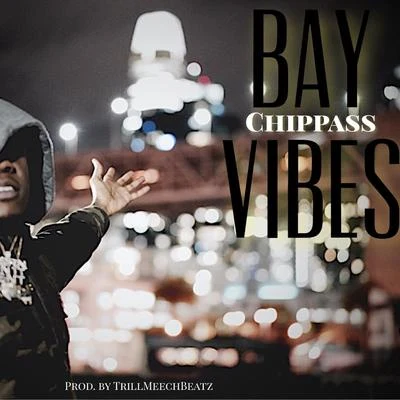 Bay Vibes 專輯 Chippass/Larry June