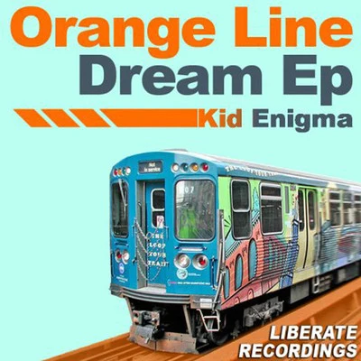 Kid Enigma Orange Line Dream EP