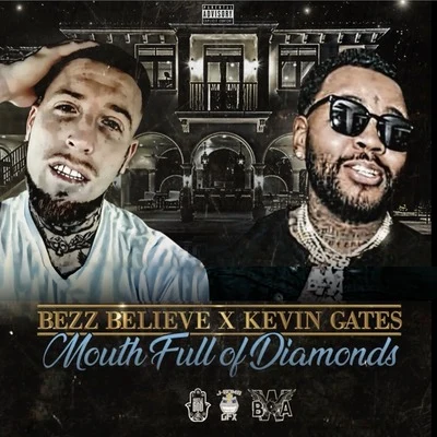 Mouth Full of Diamonds 專輯 Kevin Gates