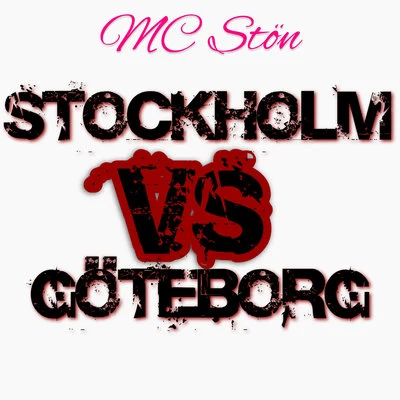 Stockholm Vs Göteborg 专辑 Thug Life/MC Stön