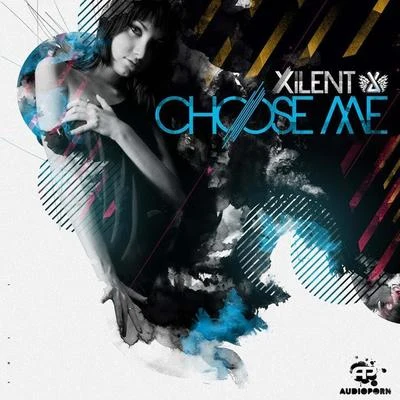 Xilent Choose Me part 1