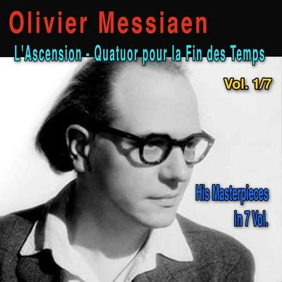 Olivier Messiaen, Vol. 17: LAscension (Méditation sur quatre thèmes symphoniques - 1933) & Quatuor pour la Fin des Temps (Inspiré du Livre des 專輯 The New Symphony Orchestra/Léopold Stokowski